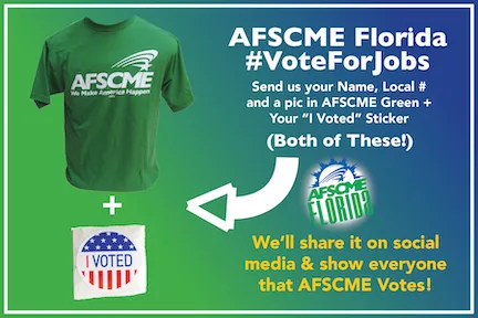 AFSCME FLORIDA Early #VoteForJobs | AFSCME Florida